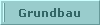  Grundbau 