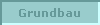  Grundbau 